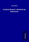 Friedrich Rückert´s Weisheit der Brahmanen