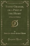 Union, A: Fanny Graham, or a Peep at the Heart