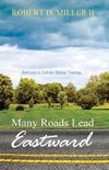 Many Roads Lead Eastward