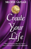 CREATE YOUR LIFE