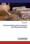 Fermentation and its impact on Phytochemistry