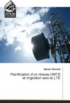 Planification d'un réseau UMTS et migration vers le LTE