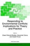 Responding to Environmental Conflicts: Implications for Theory and Practice