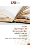 La politique de déconcentration administrative au Maroc