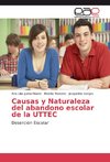 Causas y Naturaleza del abandono escolar de la UTTEC