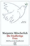 Die friedfertige Frau