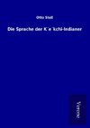 Die Sprache der K´e´kchi-Indianer