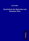 Taschenbuch der Deutschen und Schweizer Flora