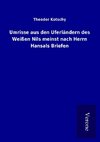 Umrisse aus den Uferländern des Weißen Nils meinst nach Herrn Hansals Briefen