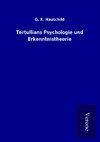 Tertullians Psychologie und Erkenntnistheorie