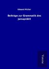 Beiträge zur Grammatik des Jainaprâkit