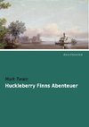 Huckleberry Finns Abenteuer