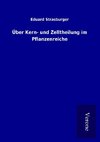 Über Kern- und Zelltheilung im Pflanzenreiche