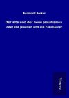 Der alte und der neue Jesuitismus