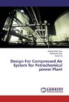 Design For Compressed Air System for Petrochemical power Plant