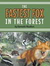 The Fastest Fox in the Forest