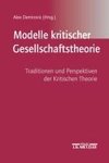 Modelle kritischer Gesellschaftstheorie