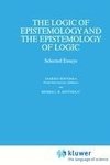 The Logic of Epistemology and the Epistemology of Logic