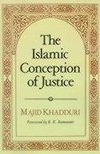 Khadduri, M: Islamic Conception of Justice