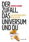 Der Zufall, das Universum und du