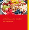 Einfach gesund ernähren