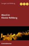 Mord im Kloster Rehberg