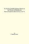 An Ancient Jewish Christian Source on the History of Christianity