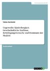 Ungewollte Kinderlosigkeit. Gesellschaftliche Einflüsse, Bewältigungsversuche und Dominanz der Medizin