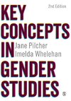 Pilcher, J: Key Concepts in Gender Studies