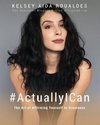 #ActuallyICan