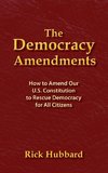 THE DEMOCRACY AMENDMENTS