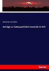 Beiträge zur Kulturgeschichte Russlands im XVII