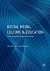 Digital Media, Culture and Education