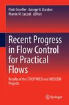 Recent Progress in Flow Control for Practical Flows