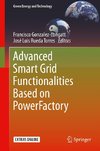 Advanced Smart Grid Functionalities Based on PowerFactory