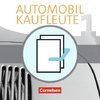 Automobilkaufleute Band 1: Lernfelder 1-4 - Fachkunde und Arbeitsbuch