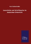 Lesestücke und Schriftwerke im deutschen Unterricht