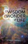 The Wisdom & Wonder of Life