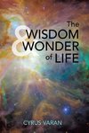 The Wisdom & Wonder of Life