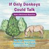 If Only Donkeys Could Talk