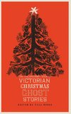 The Valancourt Book of Victorian Christmas Ghost Stories