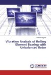 Vibration Analysis of Rolling Element Bearing with Unbalanced Rotor
