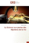 La Science aux portes des Mystères de la Foi