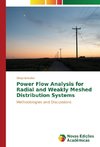 Power Flow Analysis for Radial and Weakly Meshed Distribution Systems