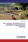 An analysis of trends in U.S. and West Virginia Broiler Industry