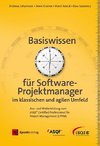 Basiswissen für Softwareprojektmanager im klassischen und agilen Umfeld