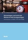 Heizanlagen und zentrale Wassererwärmungsanlagen