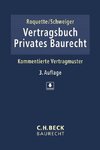 Vertragsbuch Privates Baurecht