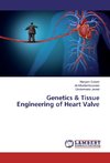 Genetics & Tissue Engineering of Heart Valve