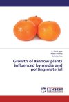 Growth of Kinnow plants influenced by media and potting material